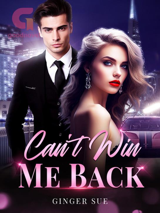 Can't Win Me Back by Ginger Sue